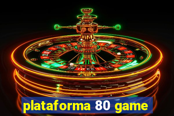 plataforma 80 game